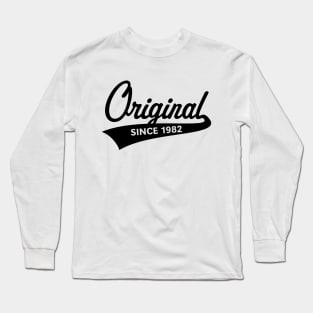 Original Since 1982 (Year Of Birth / Birthday / Black) Long Sleeve T-Shirt